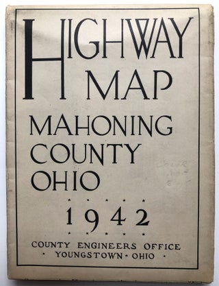 Item #H14724 Highway Map of Mahoning County, Ohio, 1942. Robert J. Schomer