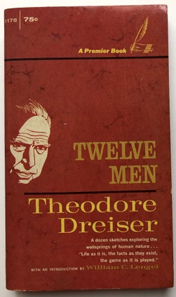 Item #H14729 Twelve Men - inscribed by Lengel. Theodore Dreiser, William C. Lengel