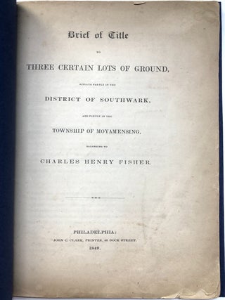 Item #H14735 1849 printed Brief of Title to Three Certain Lots of Ground [in the district of...