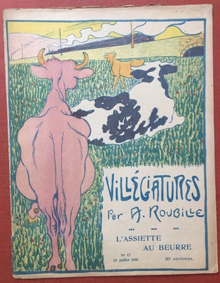Item #H1484 L'Assiette au Beurre No. 17, 25 juillet (July) 1901: Villégiatures par A. Roubille....