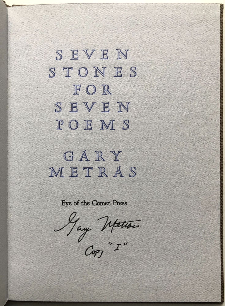 Item #H14924 Seven Stones for Seven Poems - one of 26 lettered signed. Gary Metras.
