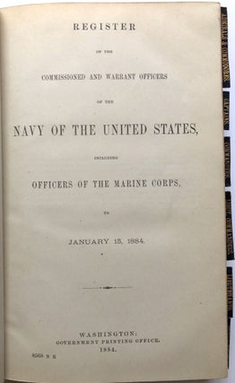 Register of the Commissioned and Warrant Officers of the Navy of the United States including officers of the Marine Corps, to January 15, 1884 - J. D. Cameron's copy