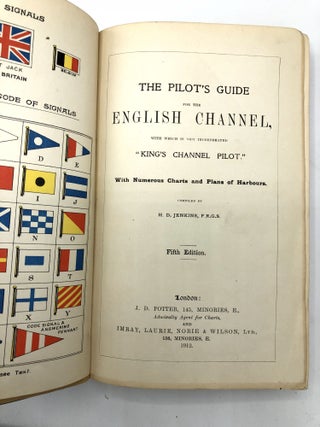 The Pilot's Guide for the English Channel, with which is now incorporated "King's Channel Pilot"