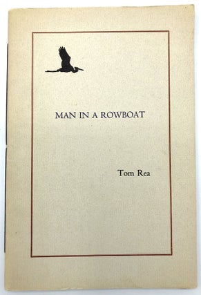 Item #H15162 Man in a Rowboat. Tom Rea