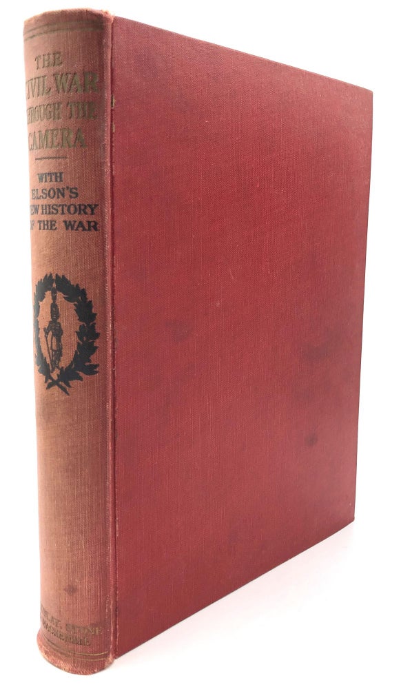 Item #H15196 The Civil War through the Camera. Henry W. Elson.
