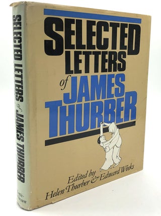 Item #H15203 Selected Letters of James Thurber - inscribed by Helen Thurber to Bill and Roz Targ....