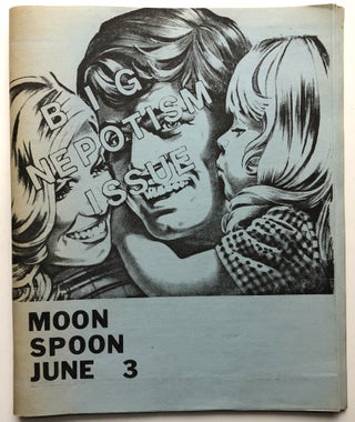 Item #H15260 Moon Spoon June #3, The Nepotism Issue (Autumn 1984). Lee Skirboll, Mark Miller,...