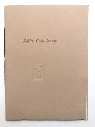 Item #H15279 Kubler, Come Sunday -- inscribed to William & Roslyn Targ. Bradford Morrow
