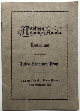 Item #H15404 Ca. 1922 brochure pamphlet: Antoine's and Antoine's Annex Restaurant, Jules...
