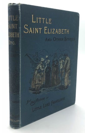 Item #H15421 Little Saint Elizabeth and other stories. Frances Hodgson Burnett