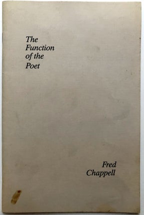 Item #H15427 The Function of the Poet - inscribed copy. Fred Chappell
