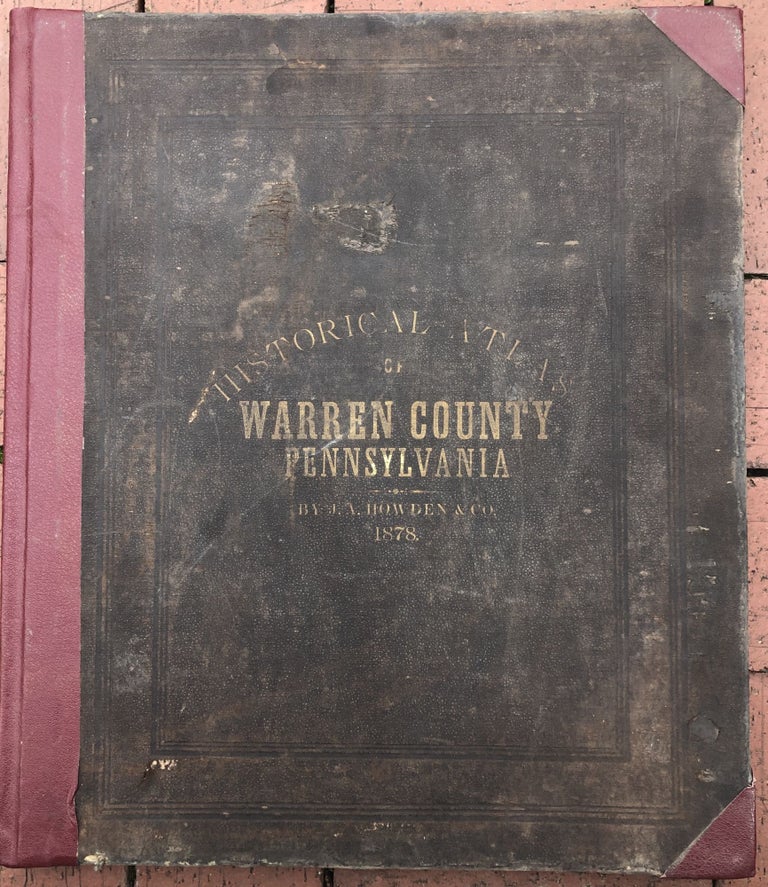 Item #H15500 Howden & Odbert's Atlas of Warren County, Pennsylvamnia, 1878. J. A. Howden, A. Odbert.