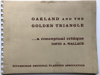 Item #H15516 Report on Pittsburgh, a conceptual critique of the Oakland and Golden Triangle...