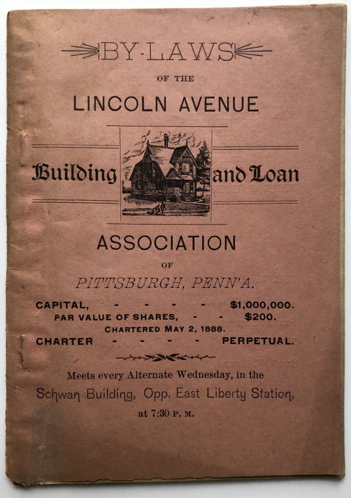 Item #H15517 By-Laws of the Lincoln Avenue Building and Loan Association of Pittsburgh, Penn'a (1886)