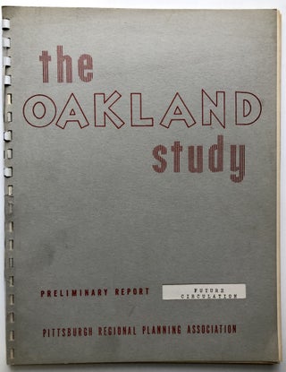 Item #H15518 The Oakland Study, Preliminary Report prepared for the Planning Commission of the...