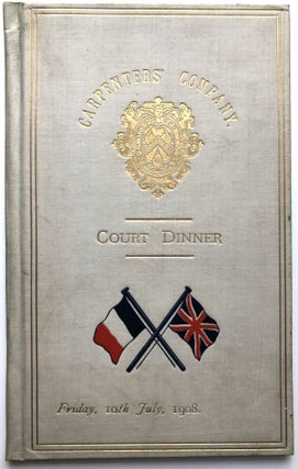 Item #H15521 Menu and Program for Carpenters' Company Court Dinner, Friday 10th July, 1908...