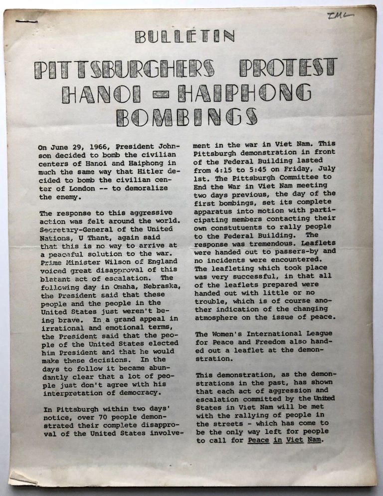 Item #H15527 1966 8 pp. flyer: Bulletin: Pittsburghers Protest Hanoi-Haiphong Bombings & Pittsburgh Peace and Freedom, Vol. I #1, July 1966. Ida Mary Lewis.