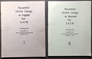 Item #H15663 Byzantine Divine Liturgy in English & in Slavonic for S. A. T. B., 2 volumes. Rev....