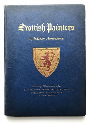 Item #H15686 Scottish Painters, a Critical Study. Walter Armstrong