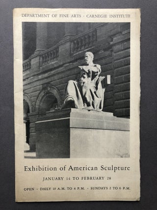 Item #H15779 Exhibition of American Sculpture catalog, 1941. Carnegie Institute