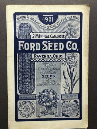 Item #H15793 1901 21st Annual Catalogue, Ford Seed Co., Tested Flower, Vegetable and Field Seeds,...