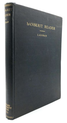 Item #H15857 A Sanskrit Reader - Text and Vocabulary and Notes -- LANMAN'S OWN COPY. Charles...