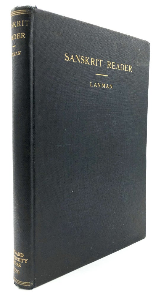 Item #H15857 A Sanskrit Reader - Text and Vocabulary and Notes -- LANMAN'S OWN COPY. Charles Rockwell Lanman.