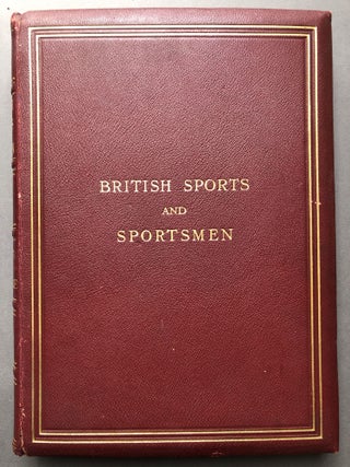Item #H15874 British Sports and Sportsmen: Breeding, Agriculture, Country-Life Pursuits