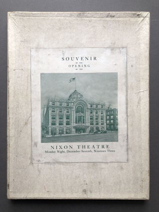 Item #H15894 Souvenir of the Opening of the Nixon Theatre, Monday Night, December Seventh,...