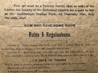 Gilded Age "Poverty Party" invitation in Dialect: Poverty Partty; Yew air axed to a Poverty Partty that us folks of the Ladies Aid Society of the Reformed Church air a=goin to have at the Auditorium Grange Park, on Thursday Nite, July the 10th, 1896