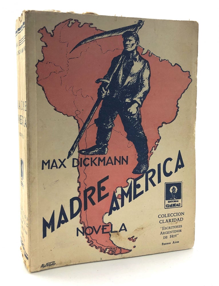 Item #H15986 Madre America, Novela. Max Dickmann.