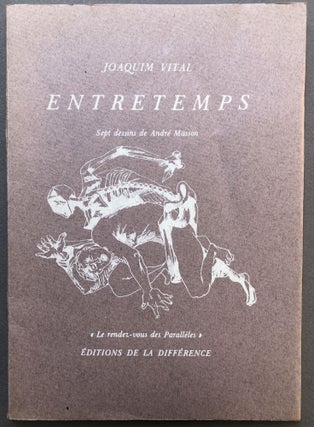 Item #H16032 Entretemps - inscribed to fellow poet Alain Bosquet. Joaquim Vital, André Masson