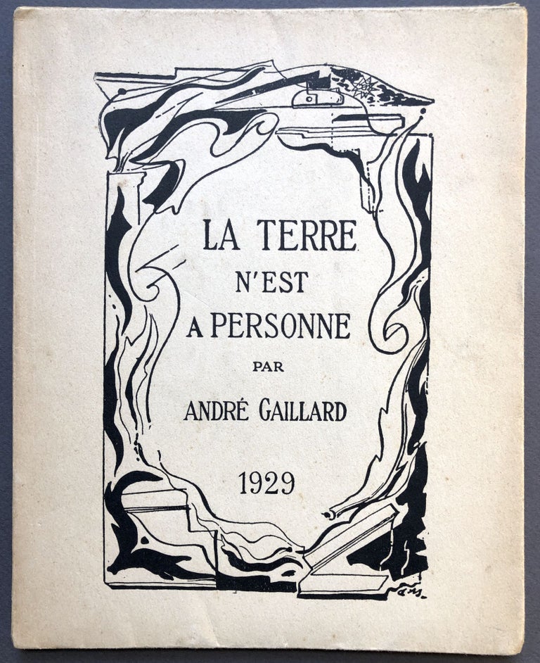 Item #H16033 La Terre N'Est a Personne. André Gaillard, André Masson.