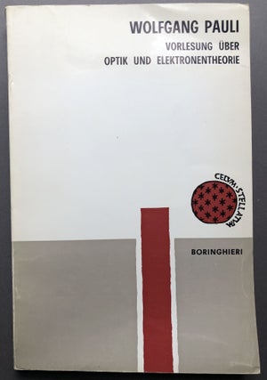 Item #H16060 Vorlesung von Prof. Dr. W. Pauli über Optik und Elektronentheorie. Ausgearb. von A....