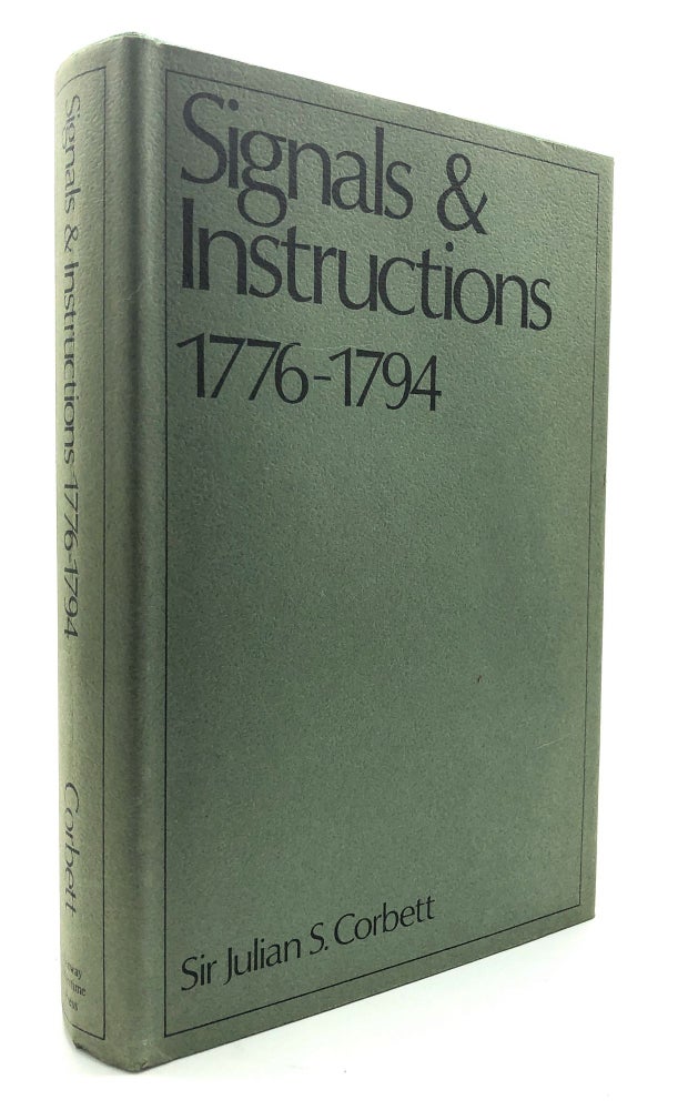 Item #H16070 Signals and Instructions 1776-1794. Julian S. Corbett.