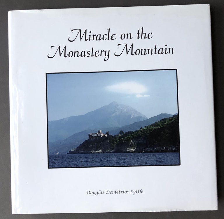 Item #H16188 Miracle on the Monastery Mountain -- signed. Douglas Demetrios Lyttle.