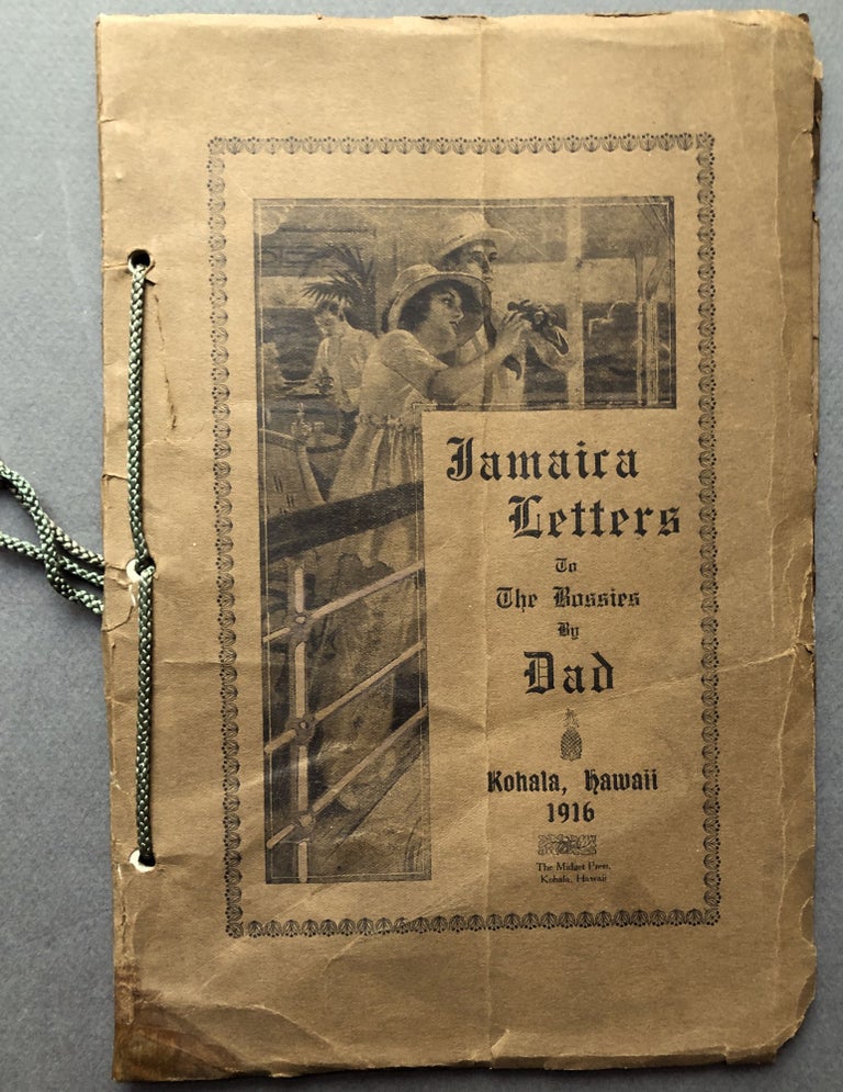 Item #H16239 Jamaica Letters to the Bossies by DAD