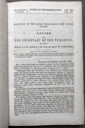 Condition of the Banks in 1857: Letter from the Secretary of the Treasury, Transmitting Reports of the Condition of the Banks Throughout the United States. 35th Congress, 1st Session, Ex. Doc No. 107