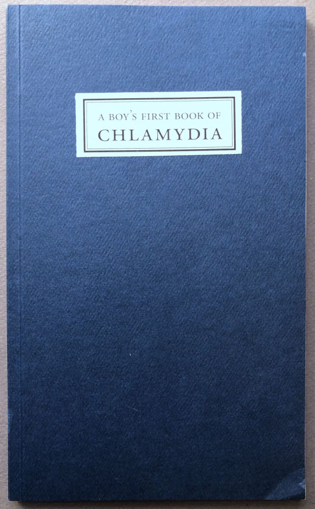 Item #H16351 A Boy's First Book of Chlamydia: Poems 1996 - 2002. Daniel f. Bradley.