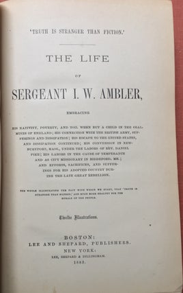 'Truth is Stranger Than Fiction.' The Life of Sergeant I. W. Ambler