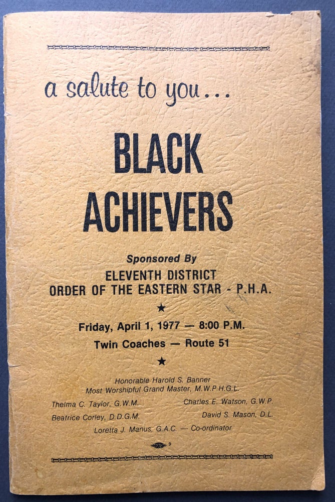 Item #H16374 a salute to you... Black Achievers, Sponsored by the Eleventh District, Order of the Eastern Star - P. H. A., Friday April 1, 1977. Harold S. Branner.