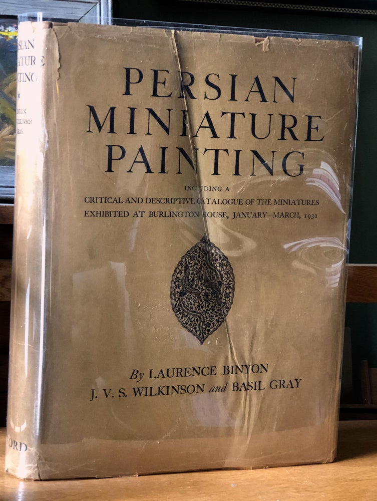 Item #H16381 Persian Miniature Painting. Laurence Binyon, Basil Gray J. V. S. Wilkinson.