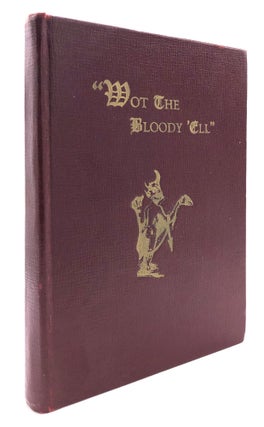Item #H16397 "Wot the Bloody 'Ell" - inscribed copy. Russell Fenton