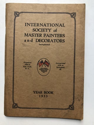 Item #H16416 International Society of Master Painters and Decorators, Year Book 1933: 50th Annual...