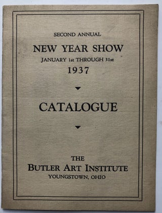 Item #H16419 Second Annual New Year Show, January 1st through 31st, 1937: Catalogue. Butler Art...