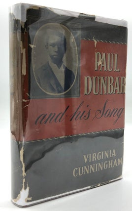 Item #H16442 Paul Dunbar and his Song - inscribed by a classmate of Dunbar's. Virginia Cunningham
