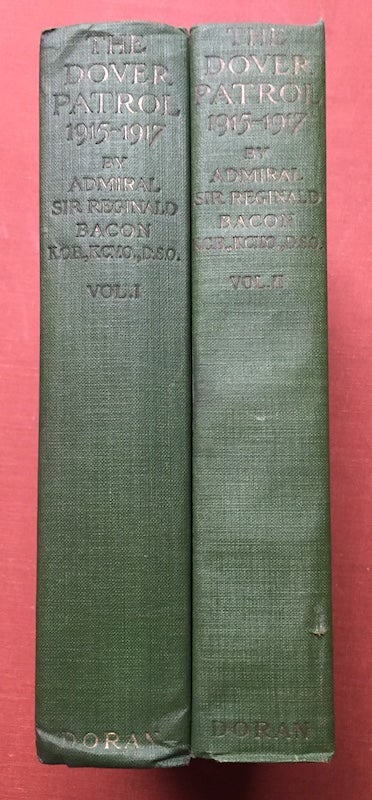 Item #H1645 The Dover Patrol 1915-1917, 2 volumes, SIGNED. Admiral Sir Reginald Bacon.