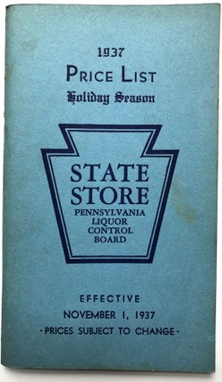 Item #H16462 State Store, Pennsylvania Liquor Control Board 1937 Price List No. 13, Holiday...