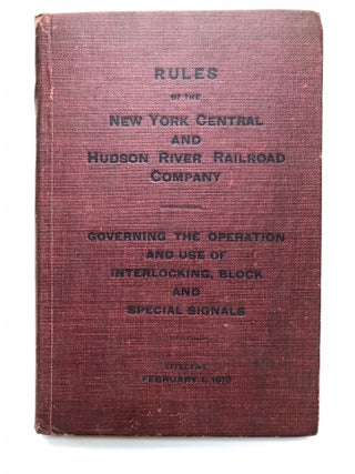 Item #H16473 Rules of the New York Central and Hudson River Railroad Company, governing the...