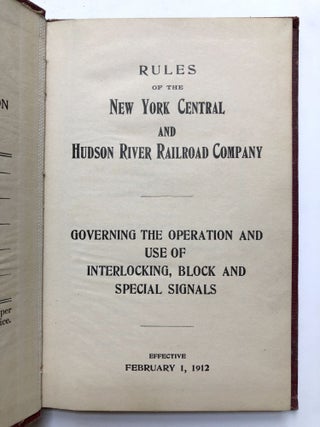Rules of the New York Central and Hudson River Railroad Company, governing the operation and use of the interlocking, block and special signals